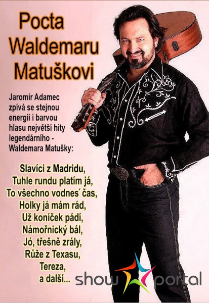 Jarda Adamec jako Walda Matuška