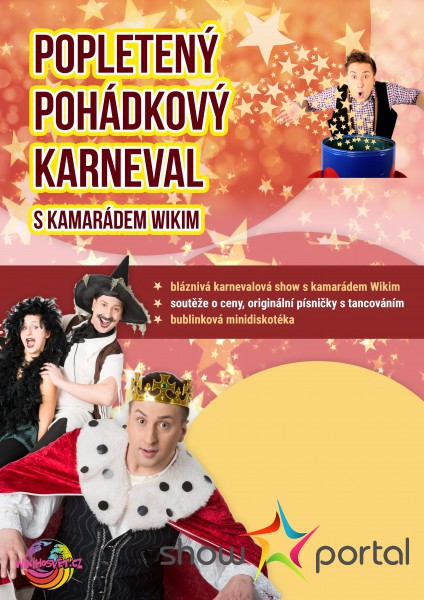 POPLETENÝ POHÁDKOVÝ KARNEVAL S BUBLINKAMI - karnevalový program s kamarádem WIKIM a animátory